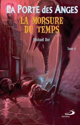 Emprunter La Porte des Anges Tome 4 : La Morsure du temps livre