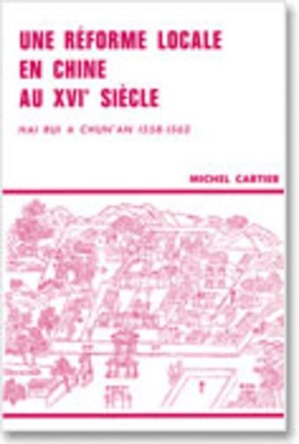 Emprunter Une réforme locale en Chine au 16e siècle. Hai Rui à Chun'an, 1558-1562 livre