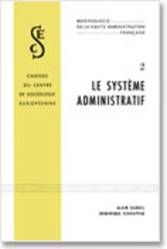 Emprunter Morphologie de la haute administration française. Tome 2, le système administratif livre