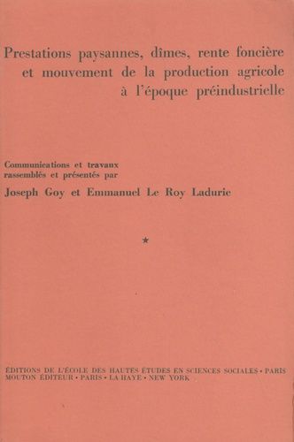 Emprunter Prestations paysannes, dîmes, rente foncière et mouvement de la production agricole à l'époque pré-i livre