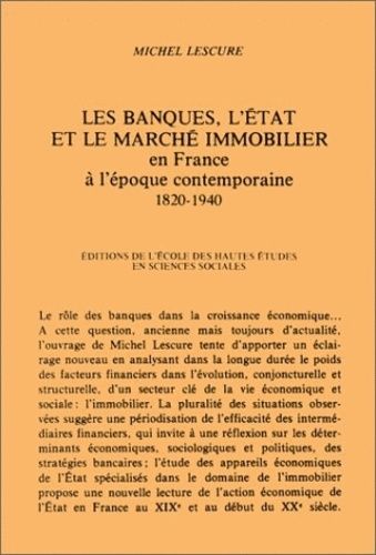 Emprunter Les banques, l'Etat et le marché immobilier en France à l'époque contemporaine, 1820-1940 livre