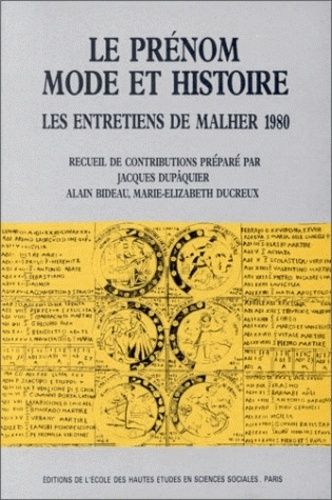 Emprunter Le prénom, mode et histoire. Entretiens de Malher 1980 livre