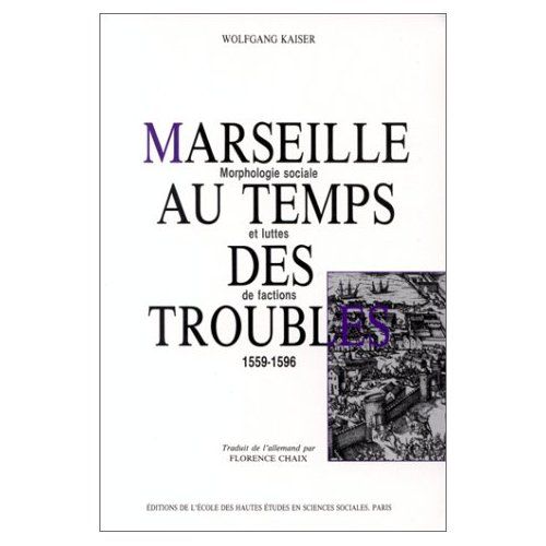 Emprunter Marseille au temps des troubles 1559-1596. Morphologie sociale et luttes de factions livre