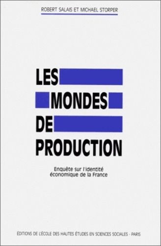 Emprunter Les mondes de production. Enquête sur l'identité économique de la France livre