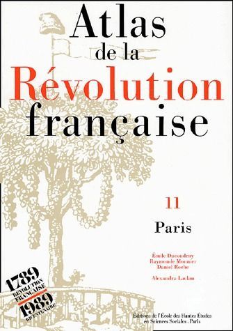 Emprunter Atlas de la Révolution française. Tome 11, Paris livre