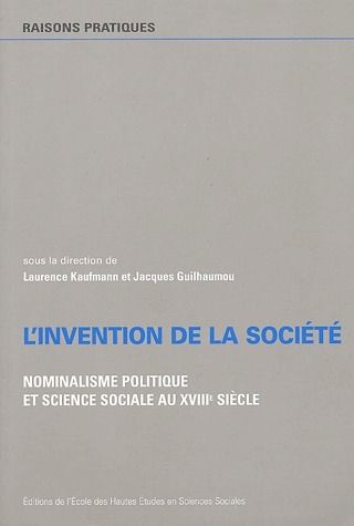 Emprunter L'invention de la société. Nominalisme politique et sience sociale au XVIIIe siècle livre