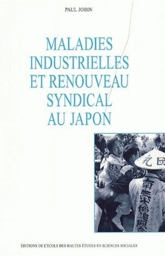 Emprunter Maladies industrielles et renouveau syndical au Japon livre