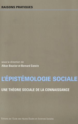 Emprunter L'épistémologie sociale. Une théorie sociale de la connaissance livre