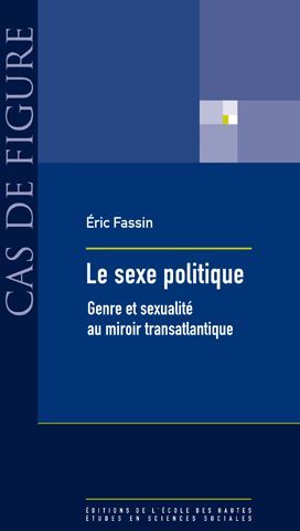 Emprunter Le sexe politique. Genre et sexualité au miroir transatlantique livre