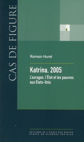 Emprunter Katrina, 2005 . L'ouragan, l'Etat et les pauvres aux Etats-Unis livre