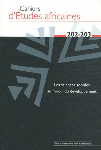 Emprunter Cahiers d'études africaines N° 202-203/2011 : Les sciences sociales au miroir du développement livre