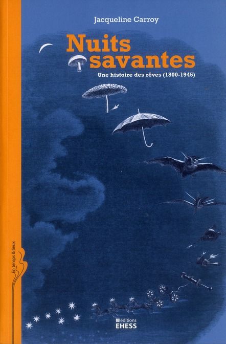 Emprunter Nuits savantes. Une histoire des rêves (1800-1945) livre