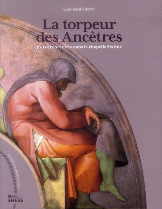 Emprunter La torpeur des ancêtres. Juifs et chrétiens dans la chapelle Sixtine livre