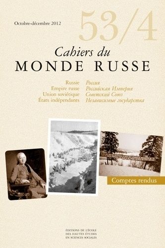 Emprunter Cahiers du Monde russe N° 53/4, Octobre-décembre 2012 livre