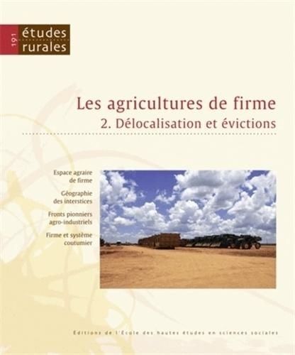 Emprunter Etudes rurales N° 191 : Les agricultures de firme. Volume 2, Délocalisation et évictions livre