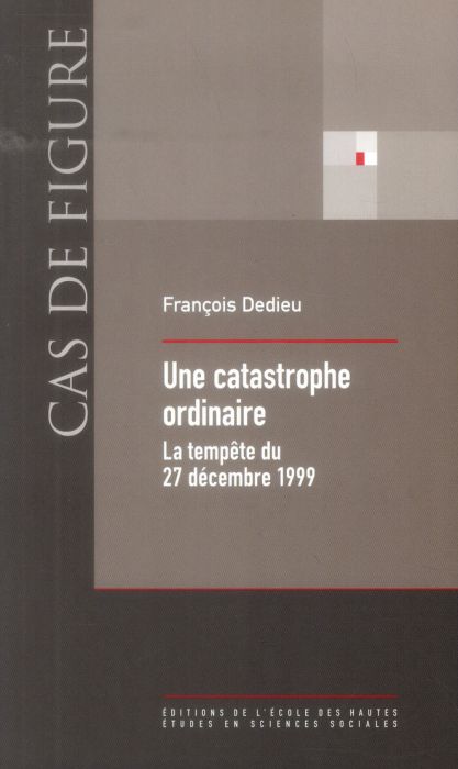 Emprunter Une catastrophe ordinaire. La tempête du 27 décembre 1999 livre