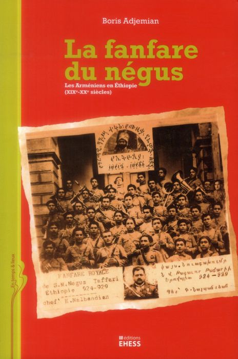 Emprunter FANFARE DU NEGUS - LES ARMENIENS EN ETHIOPIE (XIX<SUP>E</SUP livre