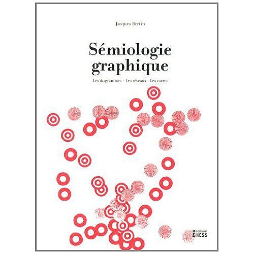 Emprunter Sémiologie graphique. Les diagrammes, les réseaux, les cartes livre