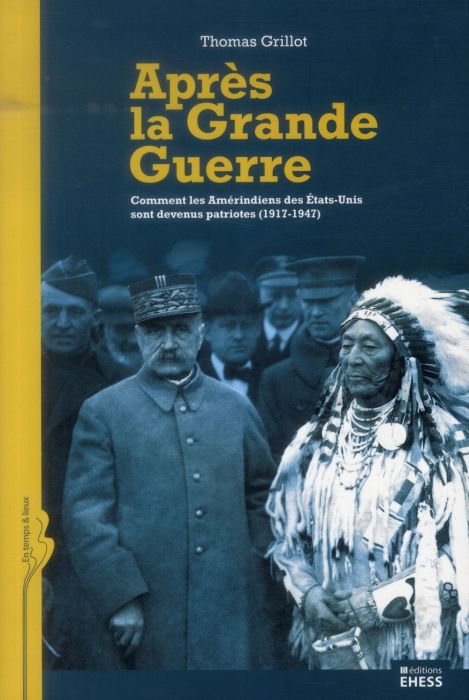 Emprunter Après la Grande Guerre. Comment les Amérindiens des Etats-Unis sont devenus patriotes (1917-1947) livre