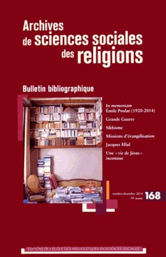 Emprunter Archives de sciences sociales des religions N° 168, Octobre-décembre 2014 : Bulletin bibliographique livre