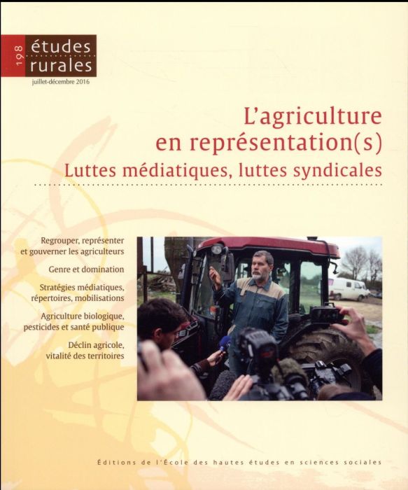 Emprunter Etudes rurales N° 198, juillet-décembre 2016 : L'agriculture en représentation(s). Luttes médiatique livre