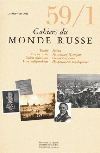 Emprunter Cahiers du Monde russe N° 59/1, janvier-mars 2018 : Russie, Empire russe, Union soviétique, Etats in livre