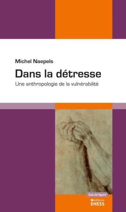 Emprunter Dans la détresse. Une anthropologie de la vulnérabilité livre