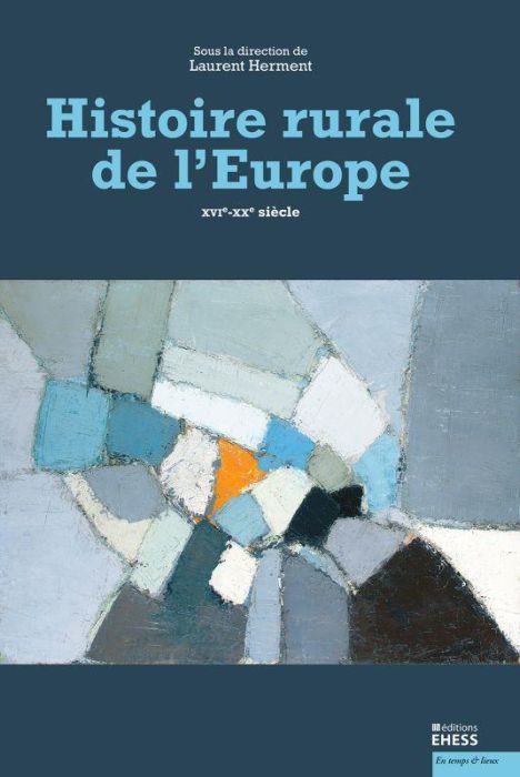 Emprunter HISTOIRE RURALE DE L'EUROPE - XVIE-XXE SIECLE livre