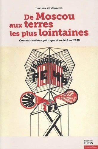 Emprunter De Moscou aux terres les plus lointaines. Communications, politique et société en URSS livre