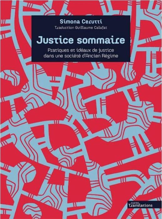 Emprunter Justice sommaire. Pratiques et idéaux de justice dans une société d'Ancien Régime livre