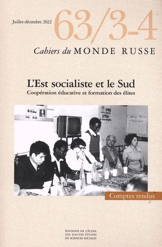 Emprunter Cahiers du Monde russe N° 63/3-4, juillet-décembre 2022 : L'Est socialiste et le Sud. Coopération éd livre