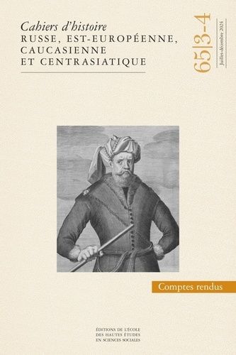 Emprunter Cahiers d'histoire russe, est-européenne, caucasienne et centrasiatique N° 65/3-4, juillet-décembre livre