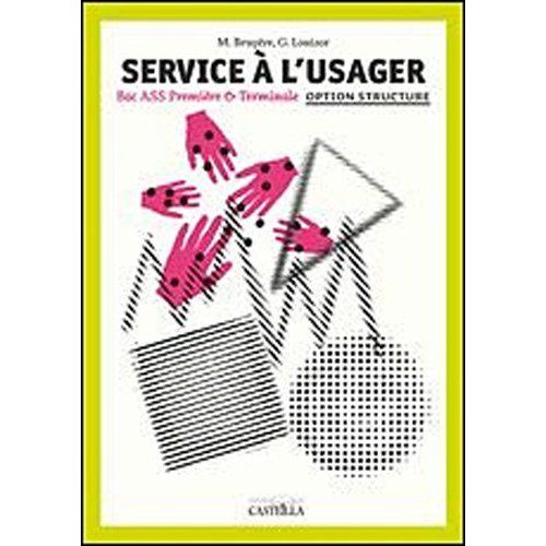 Emprunter Service à l'usager 1e-Tle. Livre de l'élève livre