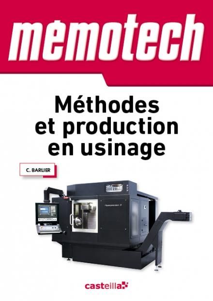 Emprunter Méthodes et production en usinage livre