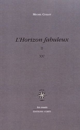 Emprunter L'horizon fabuleux. Volume 2, XXe siècle livre