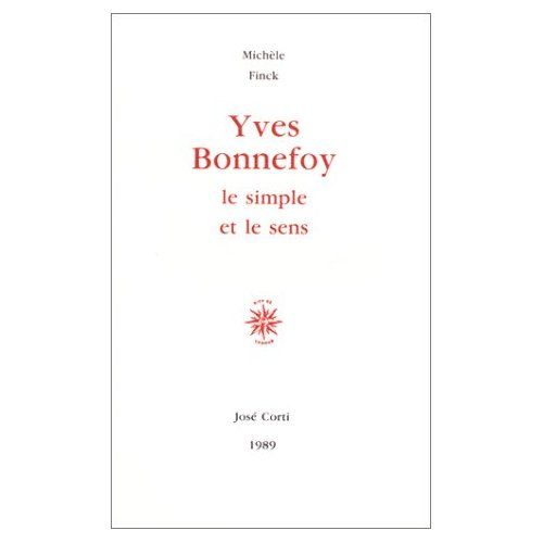 Emprunter YVES BONNEFOY. Le simple et le sens livre