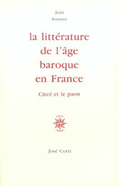 Emprunter La littérature de l'âge baroque en France. Circé et le paon livre