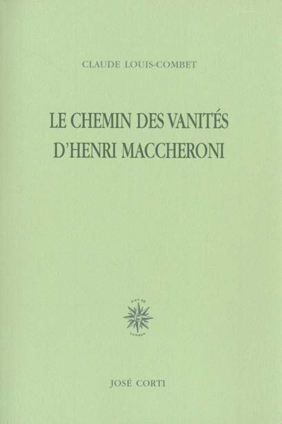 Emprunter Le chemin des vanités d'Henri Maccheroni livre