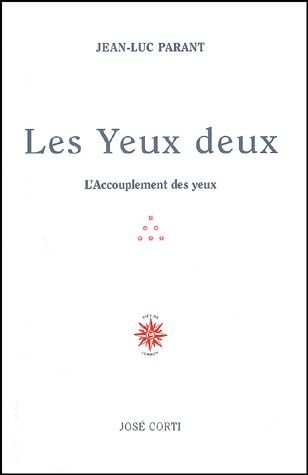 Emprunter Les yeux deux. L'Accouplement des yeux livre