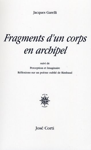 Emprunter Fragments d'un corps en archipel. Suivi de Perception et Imaginaire-Réflexions sur un poème oublié d livre