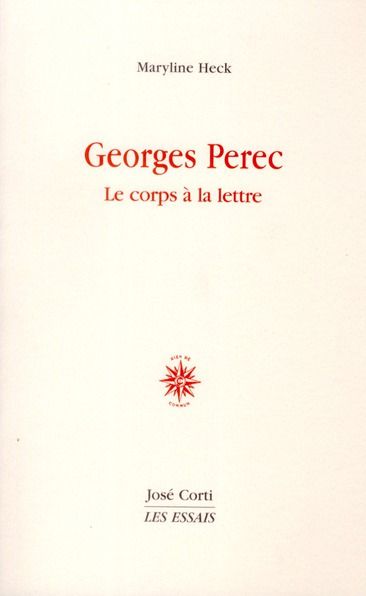 Emprunter Georges Perec. Le corps à la lettre livre