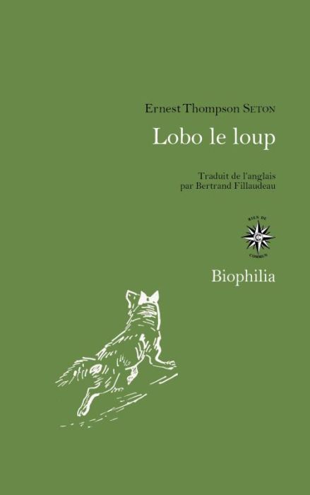 Emprunter Lobo le loup. & autres animaux sauvages de mes connaissances livre