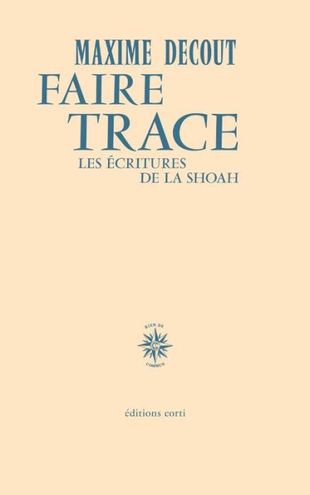 Emprunter Faire trace. Les écritures de la Shoah livre