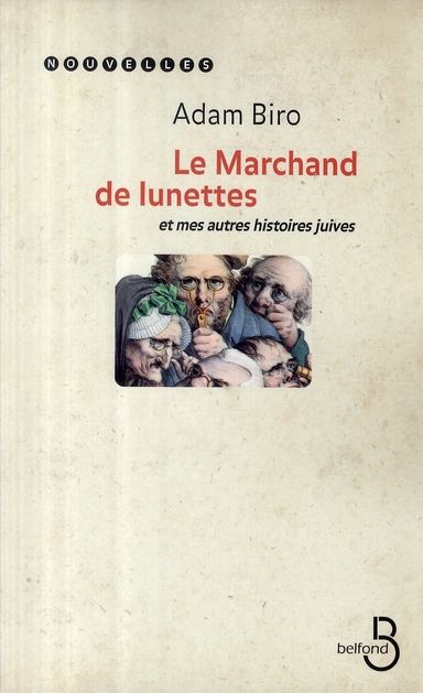 Emprunter Le marchand de lunettes. Et mes autres histoires juives livre