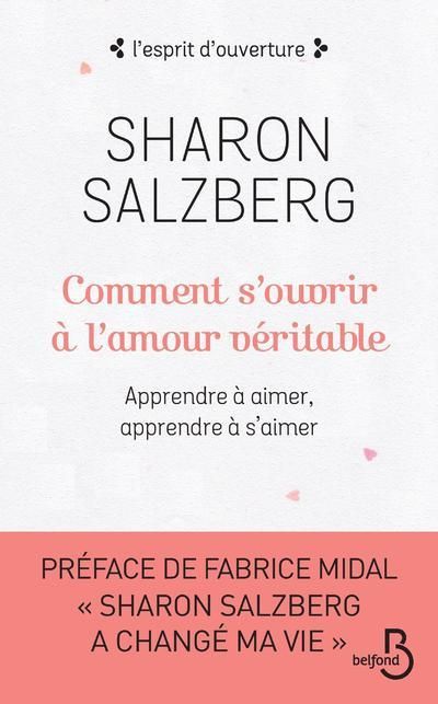 Emprunter Comment s'ouvrir à l'amour véritable. Apprendre à aimer, apprendre à s'aimer livre