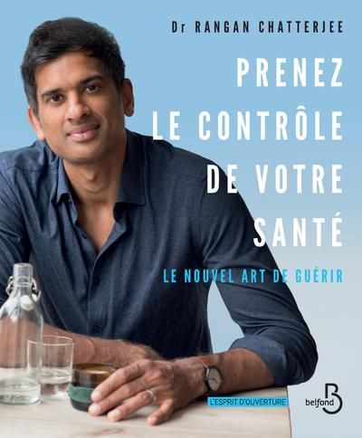 Emprunter Prenez le contrôle de votre santé. Le nouvel art de guérir livre