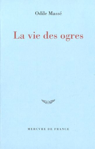 Emprunter La vie des ogres livre