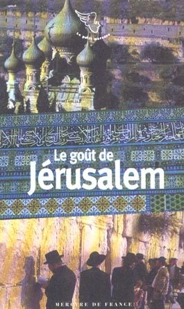 Emprunter Le goût de Jérusalem livre