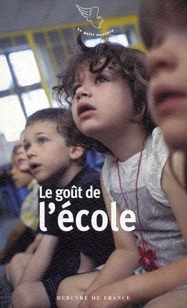 Emprunter Le goût de l'école livre