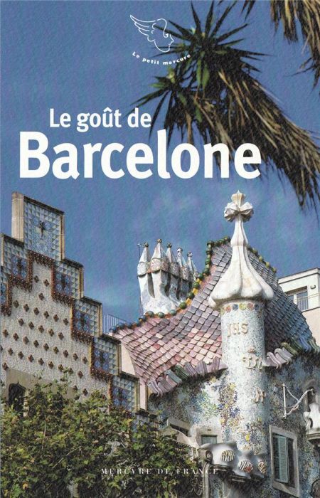 Emprunter Le goût de Barcelone livre